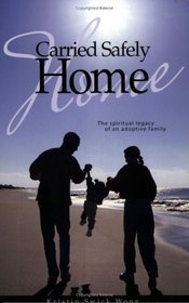 Book Cover: Carried Safely Home