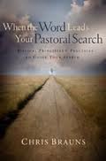 Book Cover: When the Word Leads Your Pastoral Search